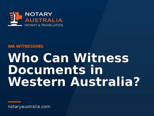 Who Can Witness Documents in Western Australia