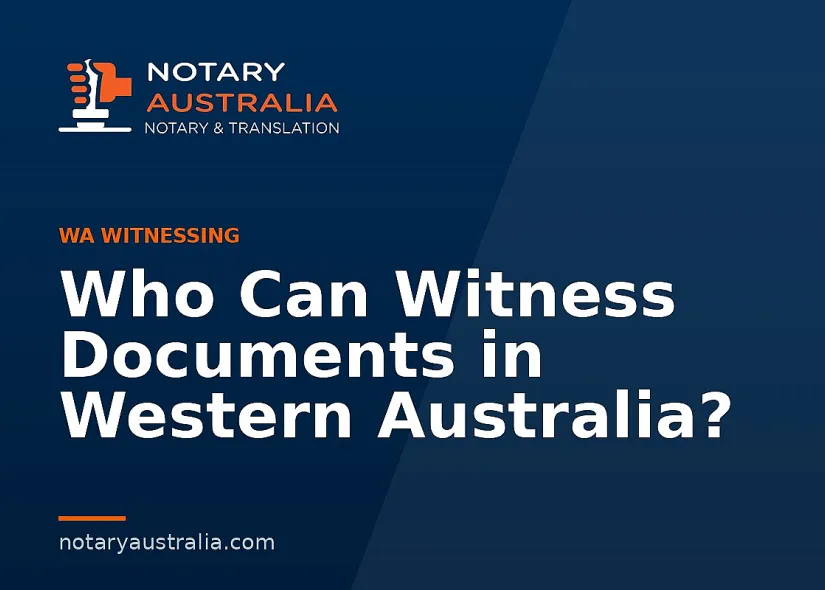 Who Can Witness Documents in Western Australia