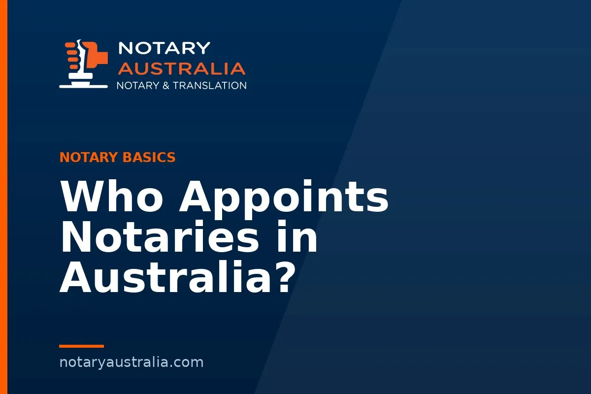 Who Appoints Notaries in Australia?