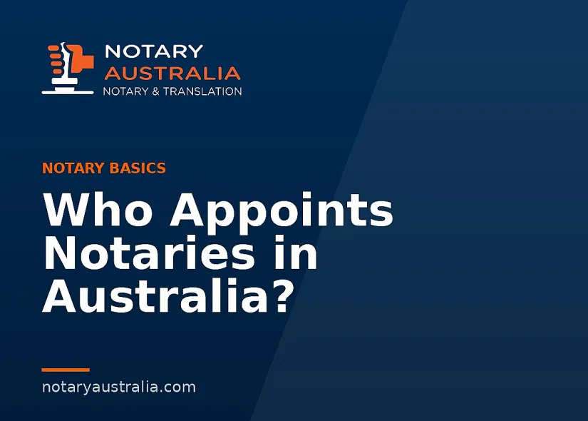 Who Appoints Notaries in Australia?