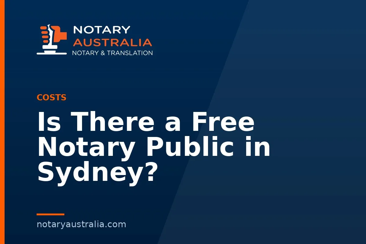 Is There a Free Notary Public in Sydney?