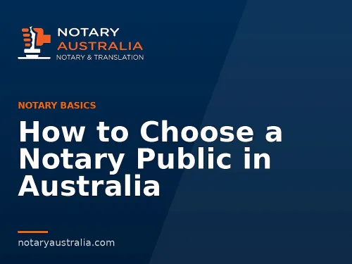 How to Choose a Notary Public in Australia