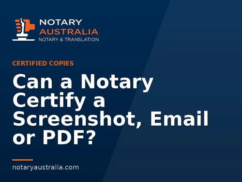 Can a Notary Certify a Screenshot, Email or PDF?