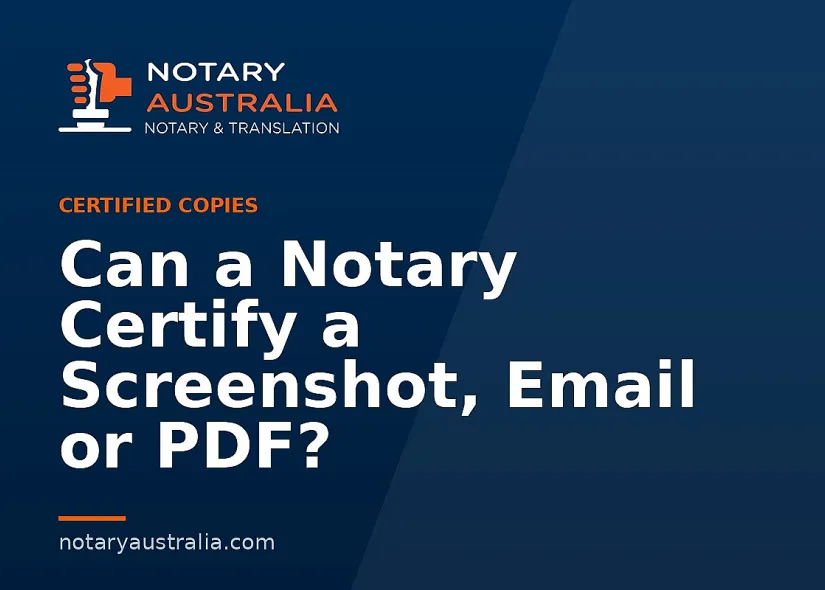 Can a Notary Certify a Screenshot, Email or PDF?