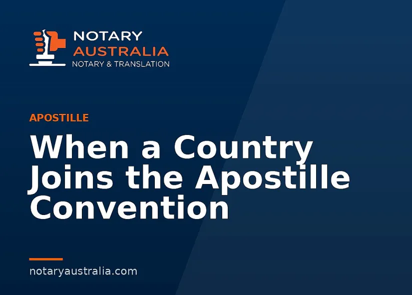 When a Country Joins the Apostille Convention