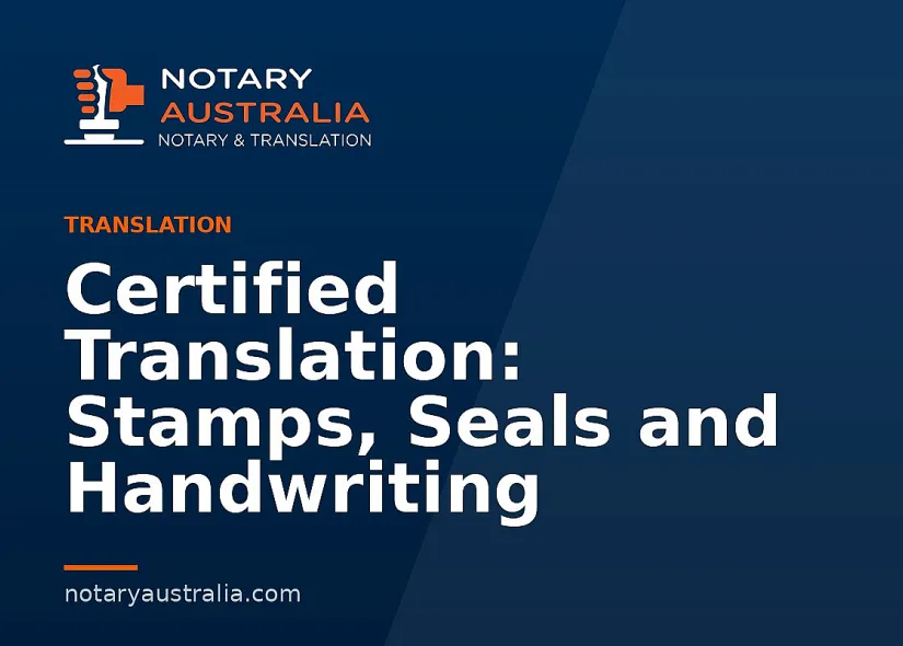 Certified Translation: Stamps, Seals and Handwriting