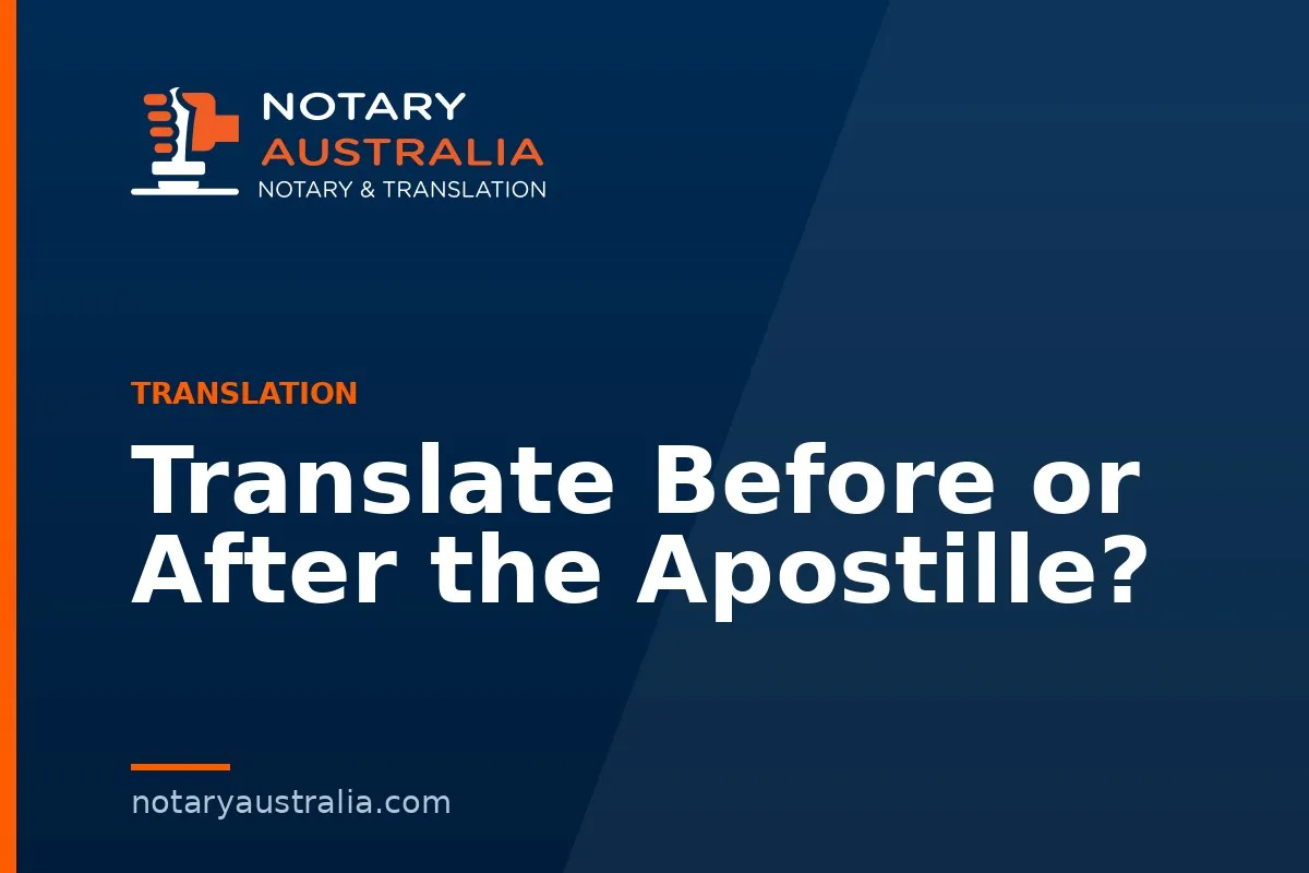 Translate Before or After the Apostille?