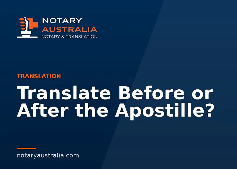 Translate Before or After the Apostille?