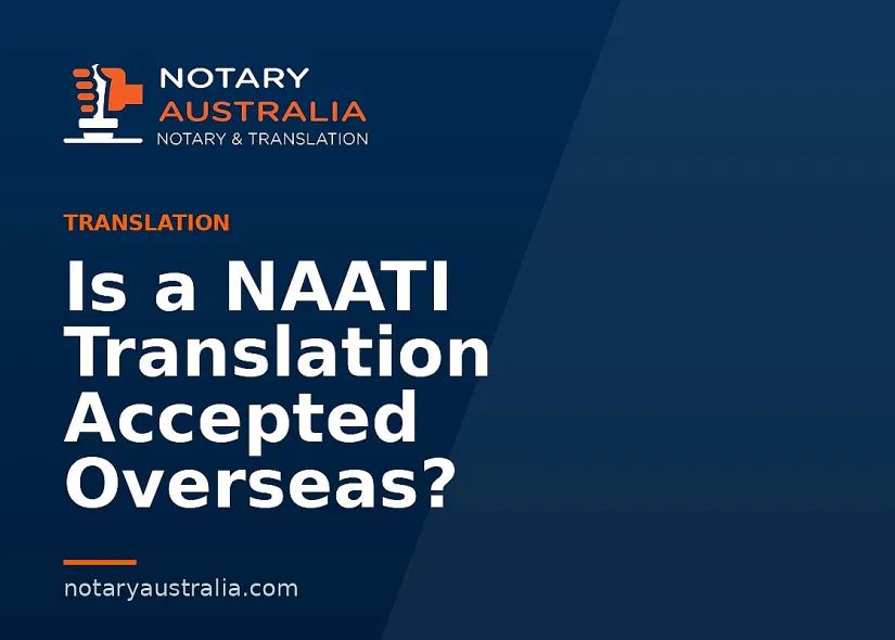 Is a NAATI Translation Accepted Overseas?