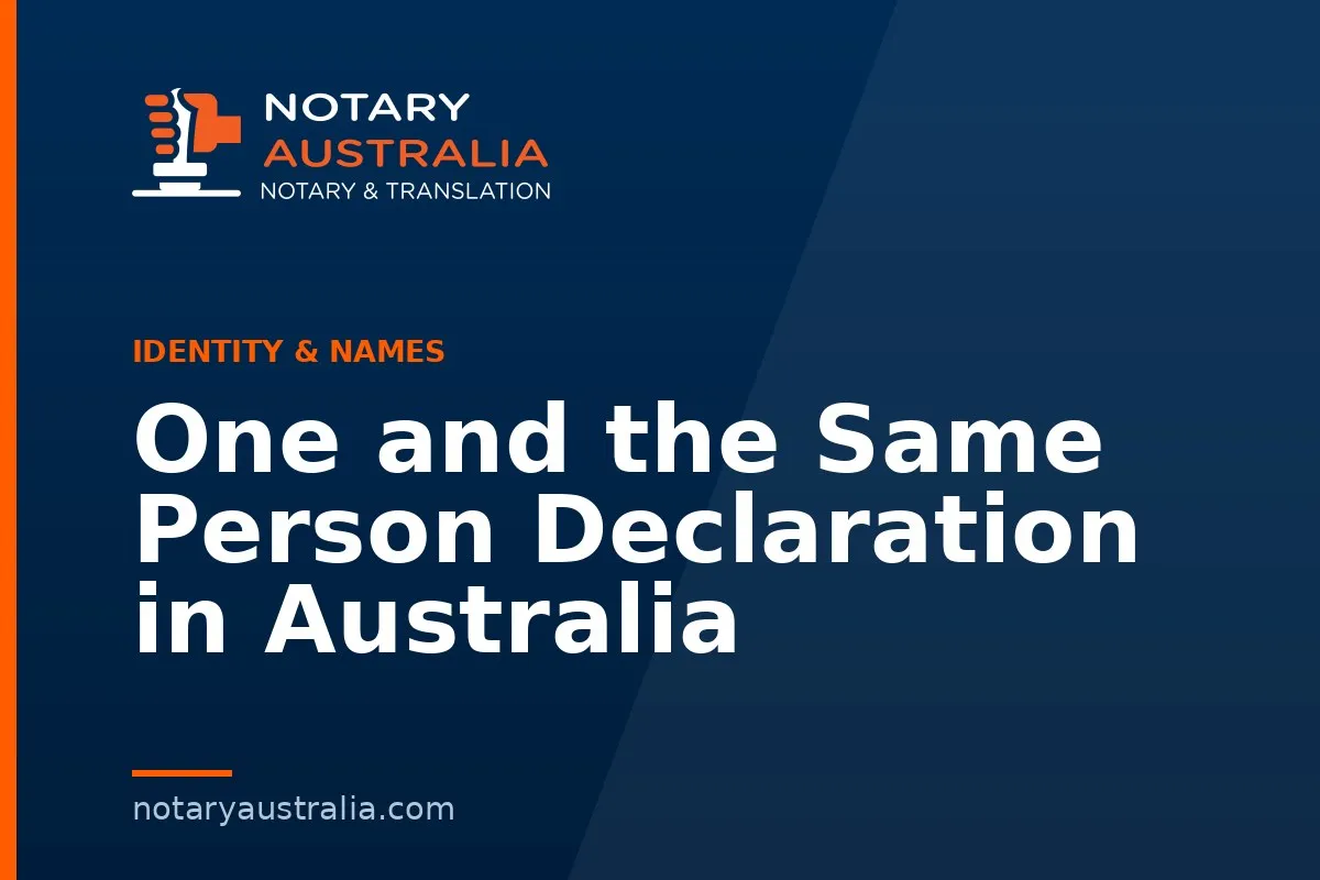 One and the Same Person Declaration in Australia