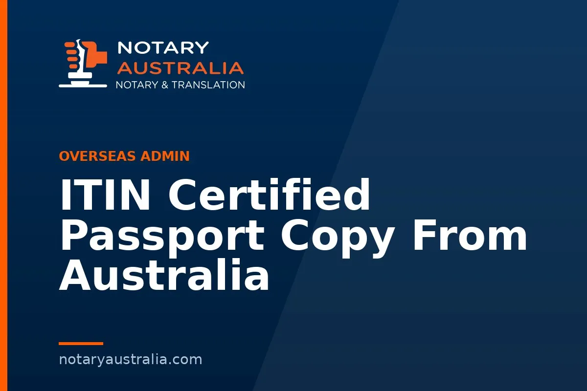 ITIN Certified Passport Copy From Australia