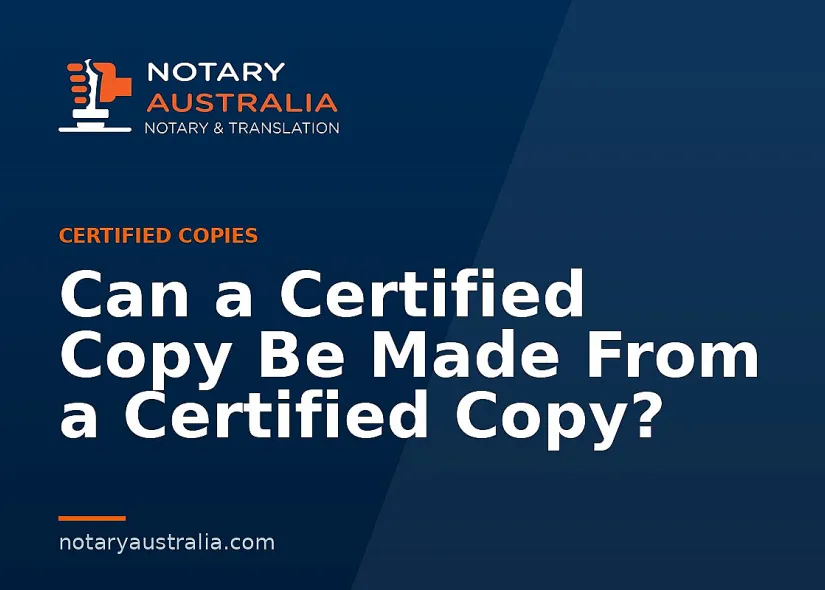 Can a Certified Copy Be Made From a Certified Copy?