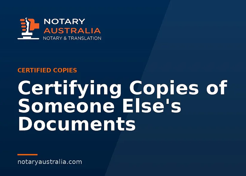Certifying Copies of Someone Else's Documents