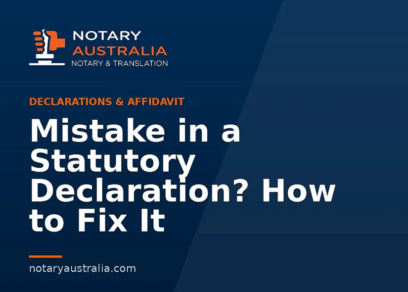 Mistake in a Statutory Declaration? How to Fix It
