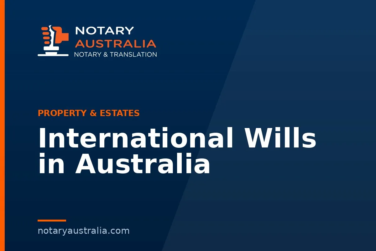 International Wills in Australia