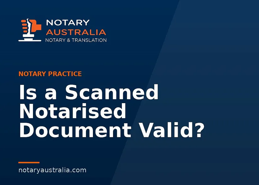 Is a Scanned Notarised Document Valid?