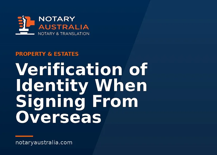 Verification of Identity When Signing From Overseas