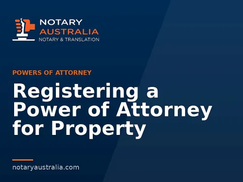 Registering a Power of Attorney for Property