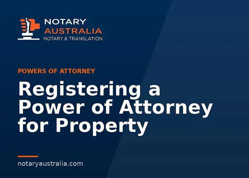Registering a Power of Attorney for Property