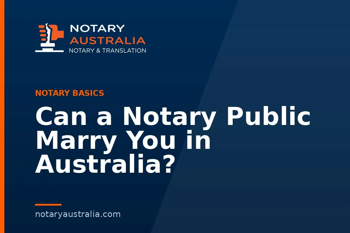 Can a Notary Public Marry You in Australia?