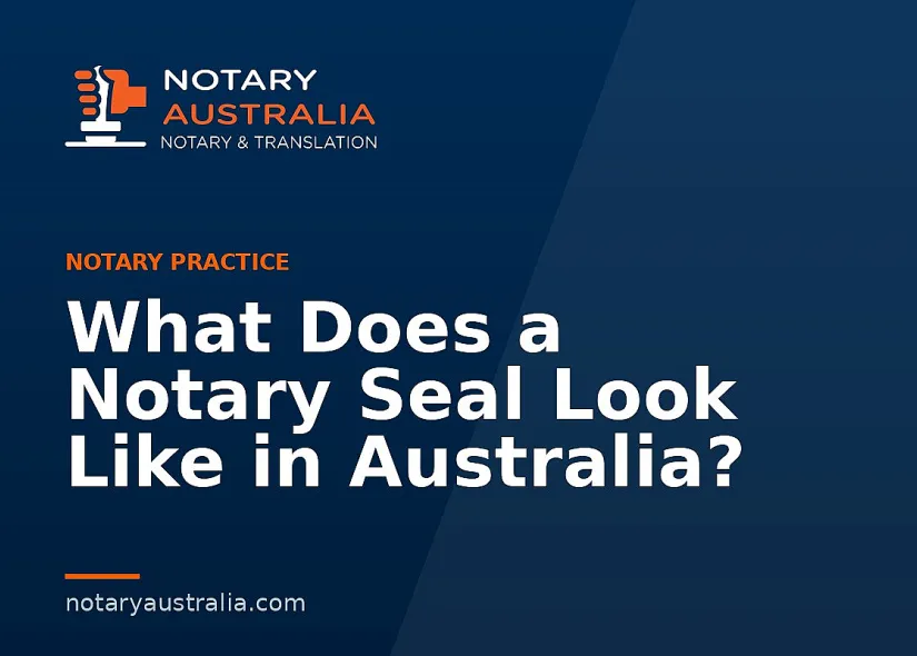What Does a Notary Seal Look Like in Australia?