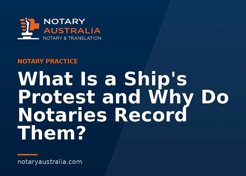 What Is a Ship's Protest and Why Do Notaries Record Them?