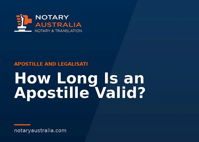 How Long Is an Apostille Valid?