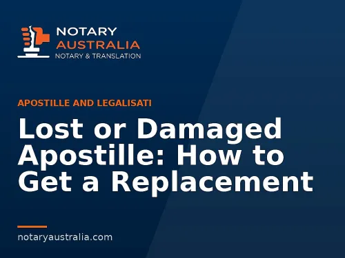 Lost or Damaged Apostille: How to Get a Replacement