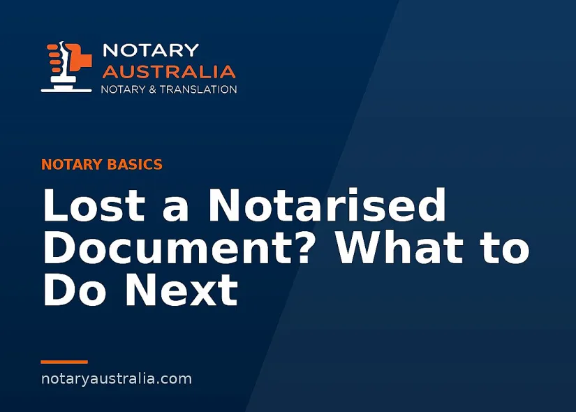 Lost a Notarised Document? What to Do Next