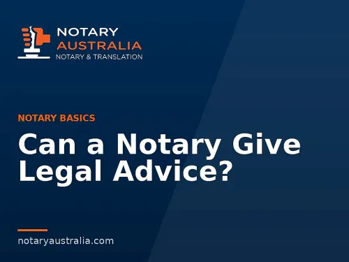 Can a Notary Give Legal Advice?