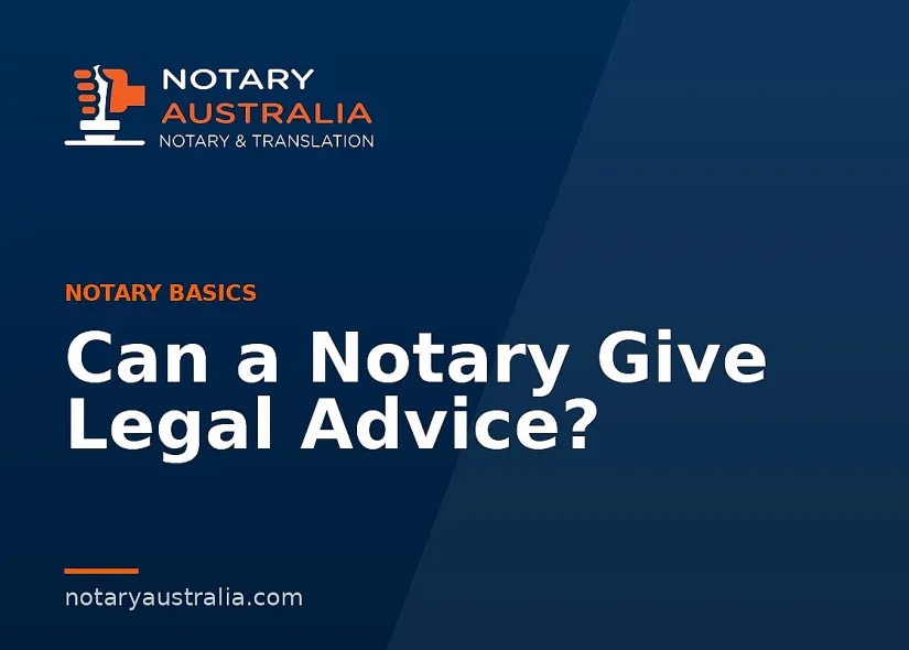 Can a Notary Give Legal Advice?
