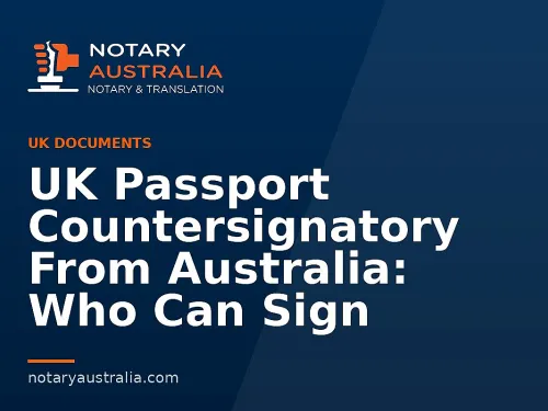UK Passport Countersignatory From Australia: Who Can Sign