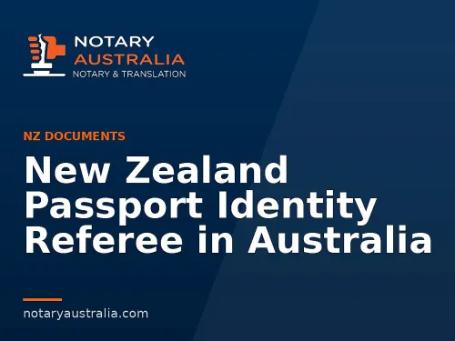 New Zealand Passport Identity Referee in Australia